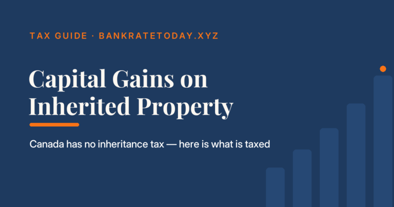 Capital gains tax on inherited property in Canada guide cover: Canada has no inheritance tax and what is actually taxed