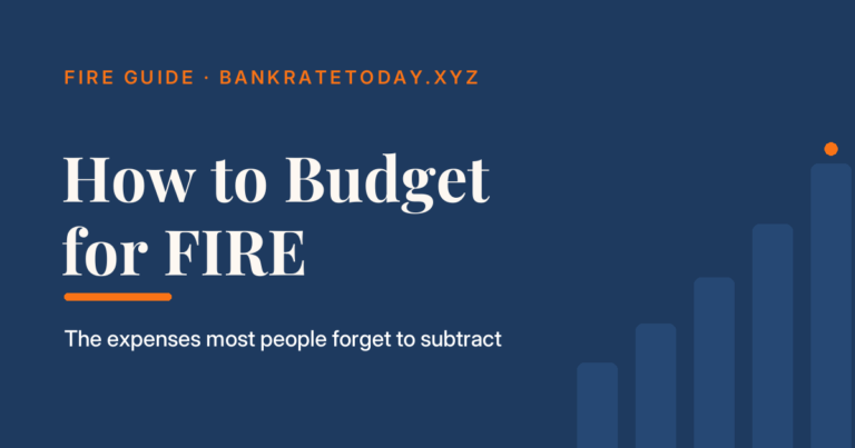 How to Budget for FIRE - the expenses most people forget to subtract, illustrated on a BankrateToday branded card